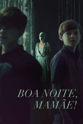 Boa Noite, Mamãe! Torrent Download Mais Baixado