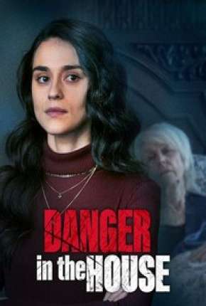 Danger in the House - Legendado Torrent Download Mais Baixado