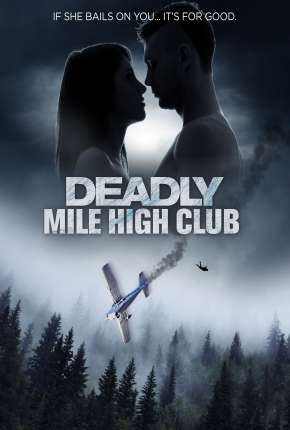 Deadly Mile High Club - Legendado Download Mais Baixado