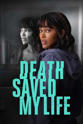 Death Saved My Life - Legendado Torrent Download Mais Baixado