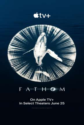 Fathom - Legendado Torrent Download Mais Baixado