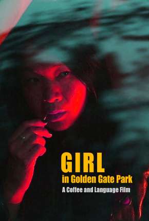 Girl in Golden Gate Park - Legendado Download Mais Baixado