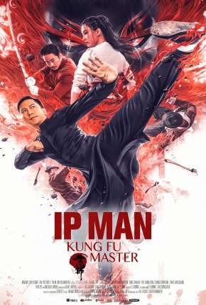 Ip Man - O Mestre do Kung Fu Download Mais Baixado