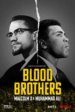 Irmãos de Sangue - Muhammad Ali e Malcolm X Download Mais Baixado