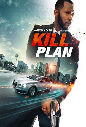 Kill Plan - Legendado Download Mais Baixado