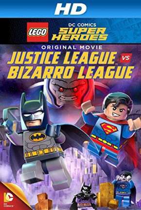 LEGO DC Comics Super-Heróis - Liga da Justiça vs. Liga Bizarro Download Mais Baixado