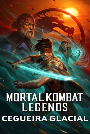 Mortal Kombat Legends - Cegueira Glacial Download Mais Baixado