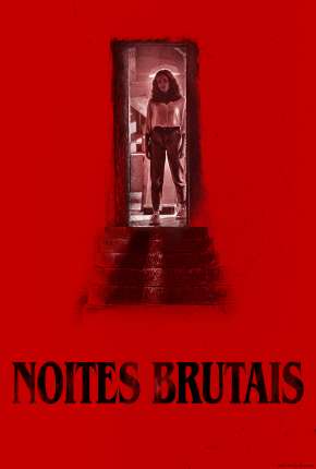 Noites Brutais Torrent Download Mais Baixado