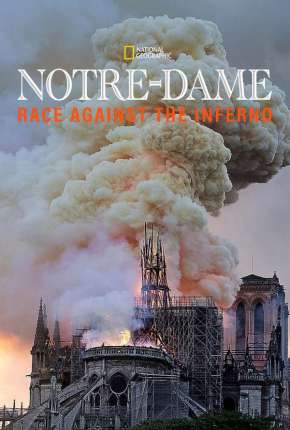 Notre Dame - A Corrida Contra o Fogo - Legendado Download Mais Baixado