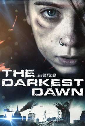 O Amanhecer Mais Escuro - The Darkest Dawn Torrent Download Mais Baixado