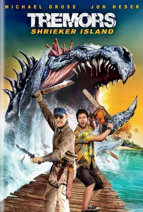 O Ataque dos Vermes Malditos 7 -Tremors: Shrieker Island  Legendado Download Mais Baixado