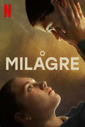 O Milagre - Legendado Torrent Download Mais Baixado