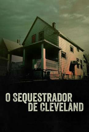 O Sequestrador de Cleveland Torrent Download Mais Baixado