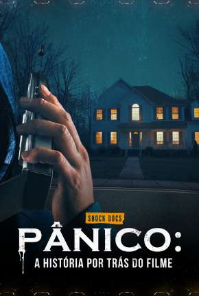 Pânico - A História por Trás do Filme Download Mais Baixado