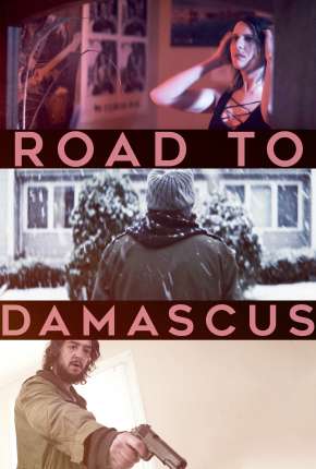 Road to Damascus - Legendado Download Mais Baixado