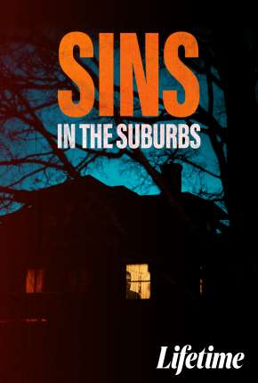 Sins in the Suburbs - Legendado Download Mais Baixado