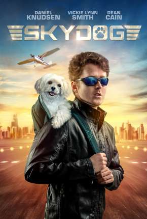 Skydog - Legendado Torrent Download Mais Baixado