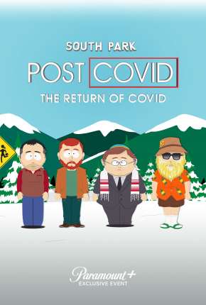 South Park - Pós-Covid - A Volta da Covid Torrent Download Mais Baixado