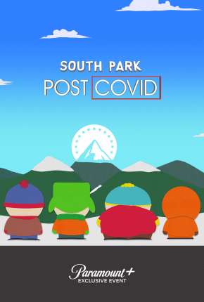 South Park - Pós-Covid Torrent Download Mais Baixado