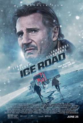 The Ice Road - Legendado Download Mais Baixado