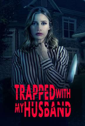 Trapped with My Husband - Legendado Download Mais Baixado