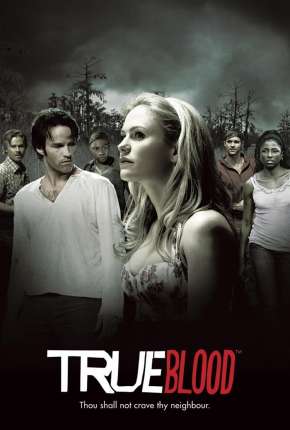 True Blood 1ª até 7ª Temporada Download Mais Baixado