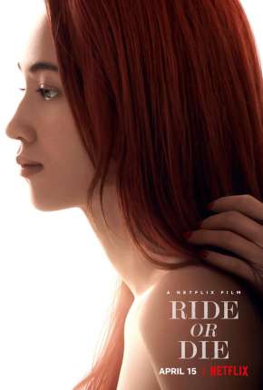 Tudo por Ela - Ride or Die Torrent Download Mais Baixado