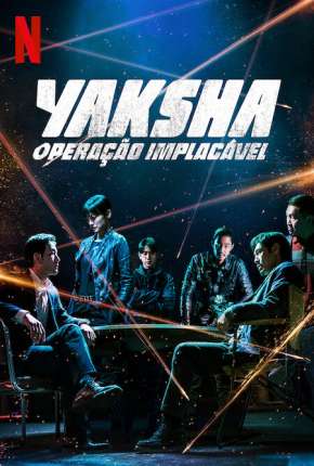 Yaksha - Operação Implacável Download Mais Baixado