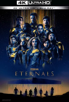 Eternos - 4K UHD Download Mais Baixado