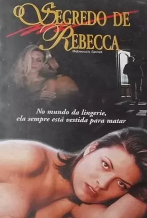 O Segredo de Rebecca / Mistérios da Sedução Download Mais Baixado