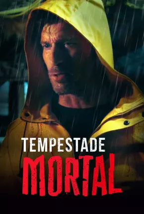 Tempestade Mortal Torrent Download Mais Baixado