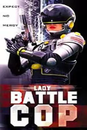 Lady Cop - A Máquina da Vingança Download Mais Baixado