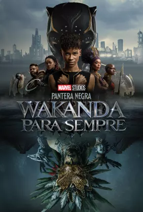 Pantera Negra - Wakanda Para Sempre Download Mais Baixado