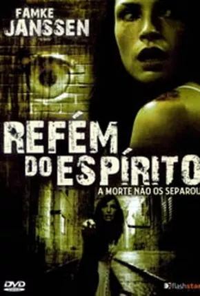 Refém do Espírito Download Mais Baixado