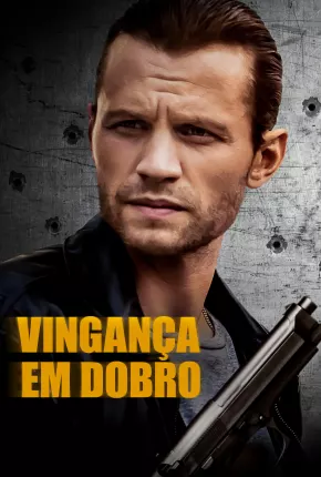 Vingança em Dobro Torrent Download Mais Baixado