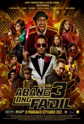 Abang Long Fadil 3 - Legendado Download Mais Baixado