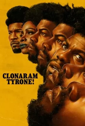 Clonaram Tyrone! Download Mais Baixado