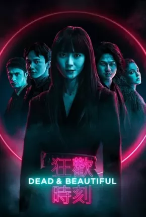 Dead e Beautiful - Legendado Torrent Download Mais Baixado