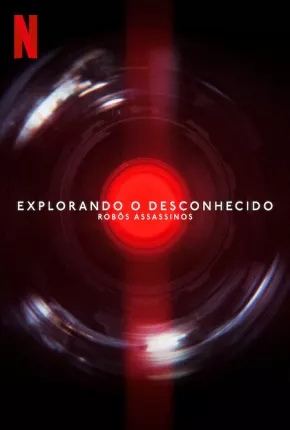 Explorando o Desconhecido - Robôs Assassinos Download Mais Baixado