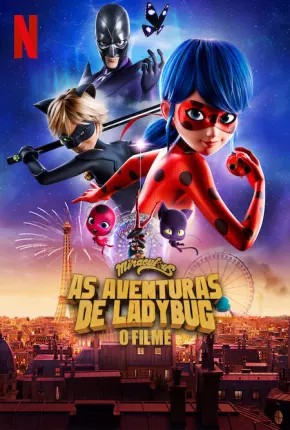 Miraculous - As Aventuras de Ladybug O Filme Torrent Download Mais Baixado