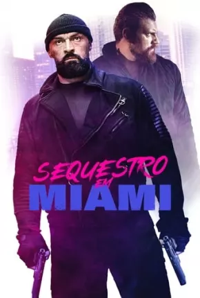 Sequestro em Miami Download Mais Baixado