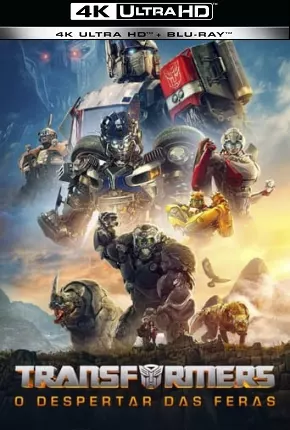 Transformers - O Despertar das Feras 4K Download Mais Baixado