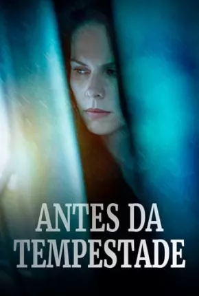 Antes da Tempestade Torrent Download Mais Baixado