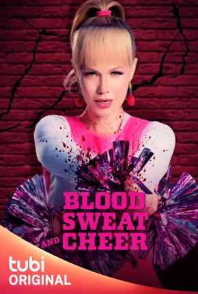 Blood Sweat and Cheer - Legendado Torrent Download Mais Baixado