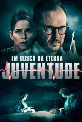 Em Busca da Eterna Juventude Torrent Download Mais Baixado