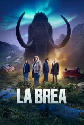 La Brea - A Terra Perdida - 2ª Temporada Download Mais Baixado