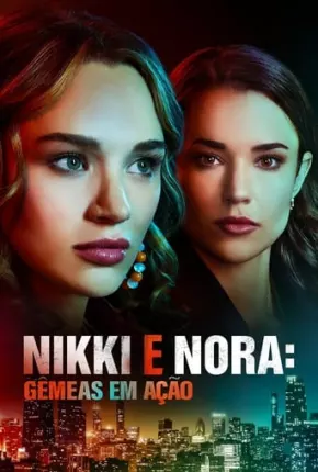 Nikki e Nora - Gêmeas em Ação Download Mais Baixado