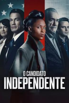 O Candidato Independente Torrent Download Mais Baixado