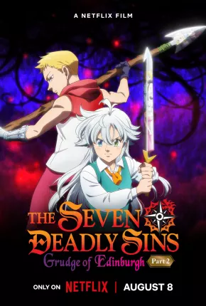 The Seven Deadly Sins - Fúria de Edimburgo - Parte 2 Download Mais Baixado
