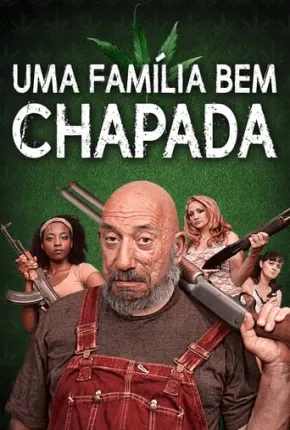 Uma Família Bem Chapada Download Mais Baixado